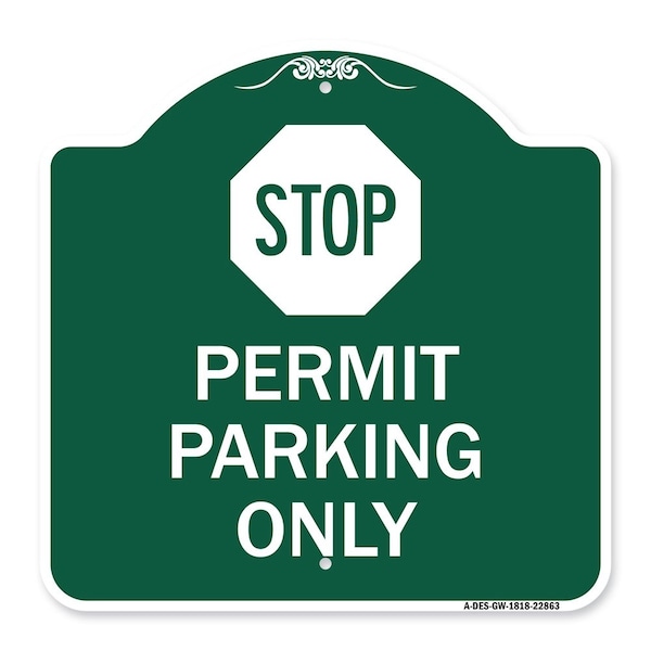 Stop-Permit Parking With Stop, Green & White Aluminum Architectural Sign, 18" x 18", GW-1818-22863